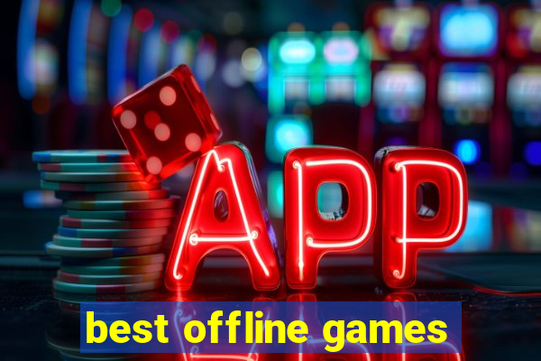 best offline games